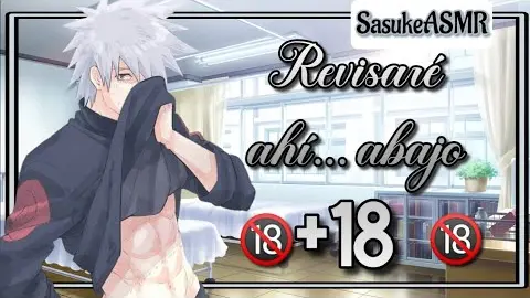 De Misión Médica Con Kakashi 🔞🍃 [ASMR] (Roleplay Anime] +18 ⚠️ - Parte 2