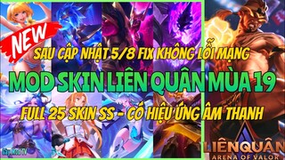 Hướng Dẫn Mod Full 25 Skin Hot Pick Liên Quân Mùa 19 Mới Nhất Có Hiệu Ứng Âm Thanh