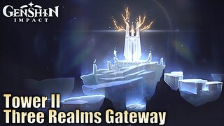 GENSHIN IMPACT - Three Realms Gateway Tower 2 Full Gameplay Walkthrough