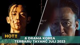 6 Drama Korea Terbaru Juli 2023 | Rekomendasi Film
