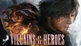 【GMV】 Villains & Heroes (FINAL FANTASY XVI)
