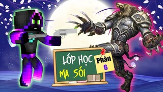 Minecraft Lớp Học Ma Sói (Phần 6) #1- NGÀY HỌC HÈ MA SÓI 🐺 vs 🌞