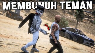 BALAS DENDAM BERUJUNG AKU MEMBUNUH TEMANKU SENDIRI - GTA 5 ROLEPLAY