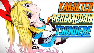 REKOMENDASI 7 Karakter Perempuan Tsundere Tercantik!!!