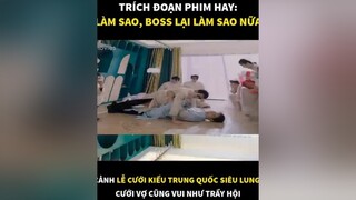 Đám cưới kiểu Trung Quốc siêu lung linh tiktok gioitreviet mereview reviewphimhay