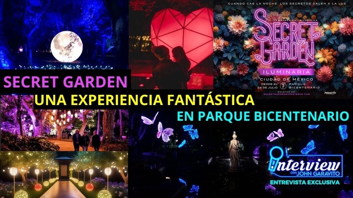 SECRET GARDEN una EXPERIENCIA FANTÁSTICA en Parque Bicentenario