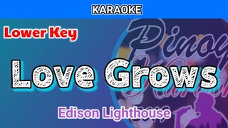 Love Grows by Edison Lighthouse (Karaoke : Lower Key)
