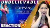 THIS IS SO WOW!! OH HOLY NIGHT COVER BY SOHYANG REACTION!!