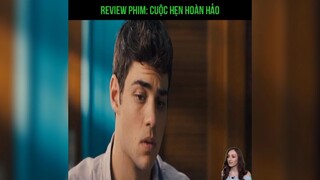 Rieview phim: cuộc hẹn hoàn hảo p1