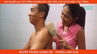 Hai người hai thứ tiếng khi họ sống chung sẽ như thế nào | Tóm tắt phim - Người Trong Giang Hồ - 6