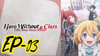 Hero Without Class : who even needs skills || S1 || EP-03 (HINDI)