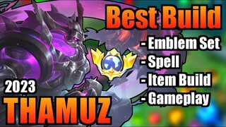 THAMUZ BEST BUILD 2023 | TOP 1 GLOBAL THAMUZ BUILD | THAMUZ - MOBILE LEGENDS | MLBB