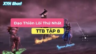 Đạo Thiên Lôi Thứ Nhất - Tinh Thần Biến Tập 8