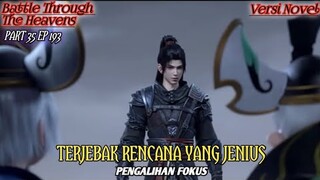 TERJEBAK RENCANA YANG JENIUS (RANAH KEABADIAN Part 35 eps.193) #btth #xiaoyan