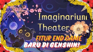 🎉AKHIRNYA RELEASE JUGA IMAGINARIUM THEATER🎉 Saatnya Farming Primogems°˖✧◝(⁰▿⁰)◜✧˖°