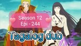 Episode 244@ Season 12 @ Naruto shippuden @ Tagalog dub