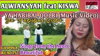 ALWIANSYAH feat KISWA - YA HABIBAL QOLBI (Official Video Klip) || FILIPINA REACTS