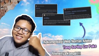 Rekomendasi web nonton anime yang sering gw pake dan komplit animenya