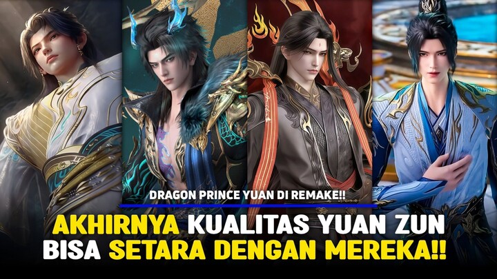 Yuan Zun is Back! dengan kualitas yang jauh berbeda! 🔥