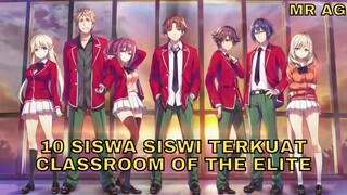 10 SISWA SISWI TERKUAT CLASSROOM OF ELITE PART 2