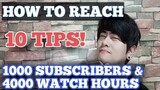 HOW TO REACH 1000 SUBSCRIBERS AND 4000 WATCH HOURS | EASY TIP