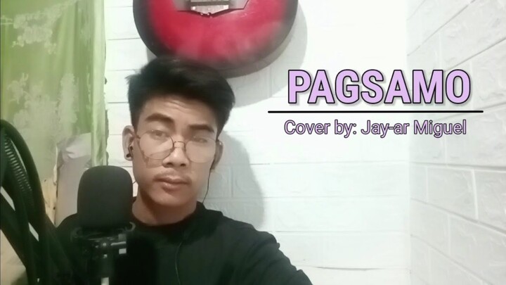 Pagsamo | Cover by: Jay-ar Miguel