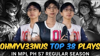 (ESTES & MATHILDA GOD NG PINAS) 👑THE QUEEN OHMYV33NUS 👑 TOP 38 PLAYS - IN MPL PH S7 REG SEASON