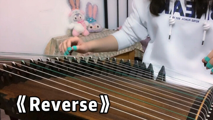 Pure Guzheng cover of "Reverse"