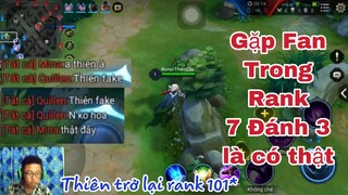 Gặp Ngây Fan Trong Rank Và Cái Kết 7 Đánh 3 Là Có Thật Game Ez