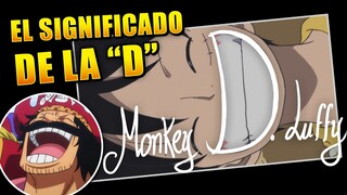 EL SIGNIFICADO DE LA "D" EN ONE PIECE