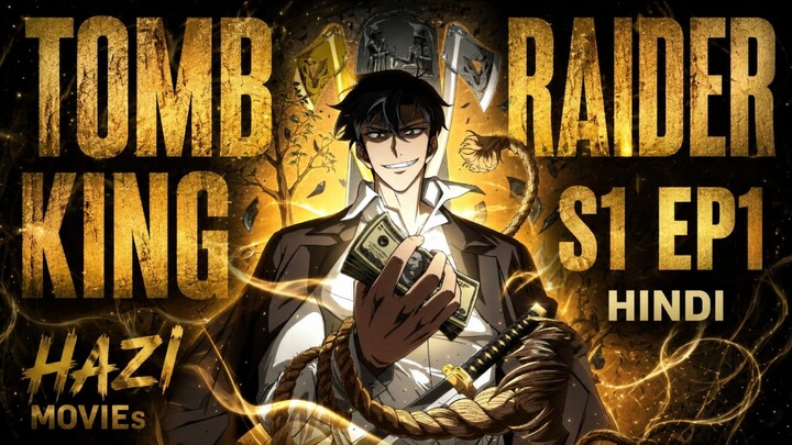 Tomb raider king season 1 episode 1 in Hindi dubbed