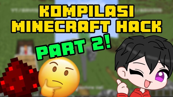 Kompilasi Minecraft hack Part 2!