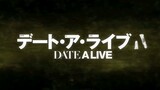 Trailer Date A Live Season IV