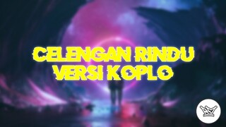 Celengan rindu - Fiersa besari ( Koplo ) VERSI ENAK