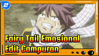 Fairy Tail Emosional 
Edit Campuran_2