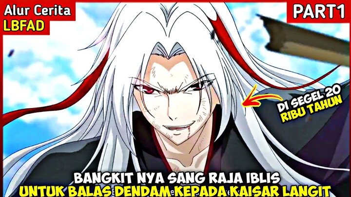 BANGKIT NYA RAJA IBLIS UNTUK BALAS DENDAM KEPADA KAISAR LANGIT - ALUR CERITA ANIME 2022