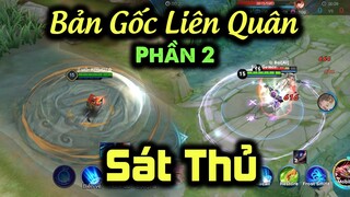 Phần 2 - Bản Gốc Của Liên Quân Mobile Trong Honor Of Kings ( Vương Giả Vinh Diệu ) Vai Trò Sát Thủ