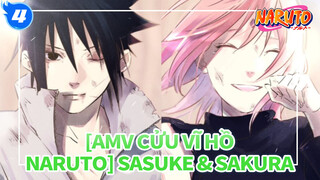 [AMV Cửu Vĩ Hồ Naruto] Tổng hợp Các cảnh phim Sasuke & Sakura_4