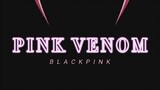 BLACKPINK - "PINK VENOM" ROMANIZATION LYRICS