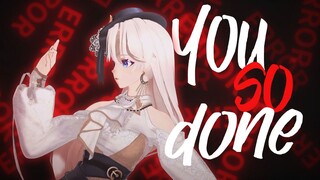 你看到的是天使，而你拥有的只是怪诞【You So Done】