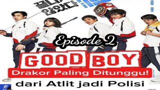 GOOD BOY 2025 (EPISODE 2) SUB-INDO