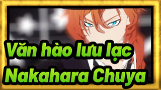 Văn hào lưu lạc |[BSD/MMD]Nakahara Chuya「elect」