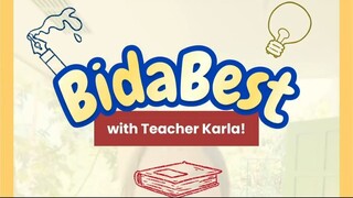 BidaBest with Teacher Karla! Episode 5
