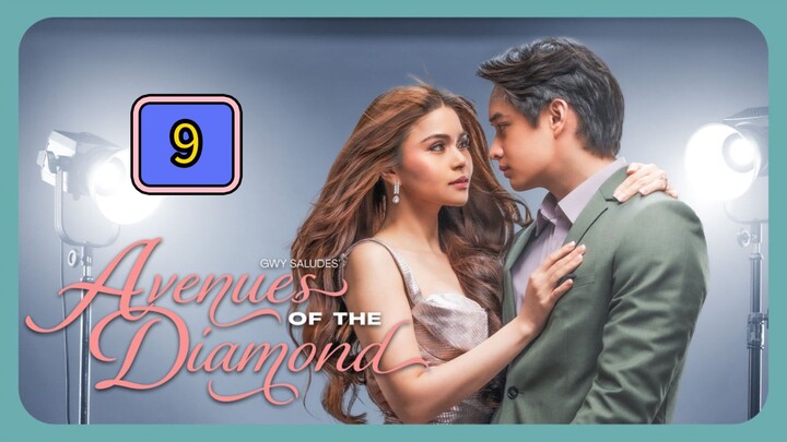 🇵🇭 (EngSub) Avenues of the Diamond Full Episode 9