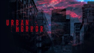 Urban Horror EP 6