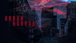 Urban Horror EP 9