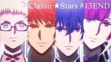 Classic★Stars - S01E13 จบ ซับไทย