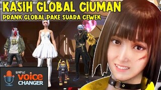 AKHIRNYA AKU KASIH CIUMAN KE GLOBAL 🤣 , PRANK GLOBAL FF COWOK NYAMAR JADI CEWEK PAKE SUARA PEREMPUAN