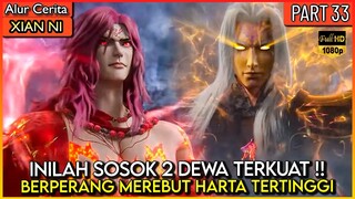 INILAH DUA DEWA TERKUAT YANG BER-PERANG DEMI HARTA TERTINGGI !! - Xian ni Renegade immortal Eps 33