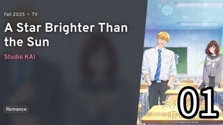 Taiyou yori mo Mabushii Hoshi | A Star Brighter Than the Sun Episode 01